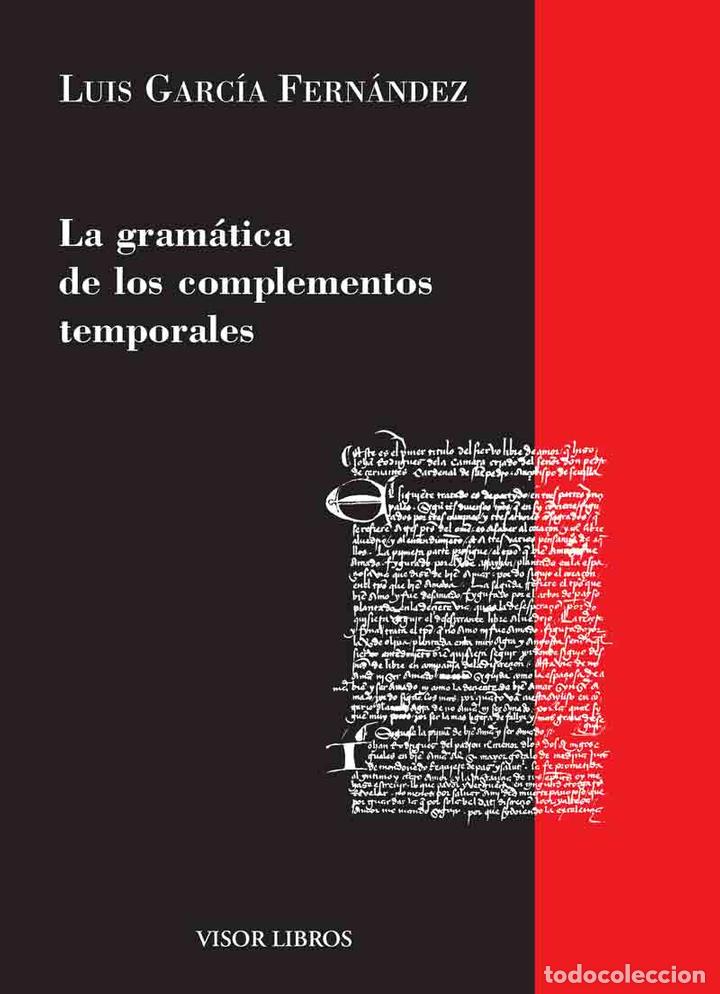 Libros: La gram&aacute;tica de los complementos temporales - Luis Garc&iacute;a Fern&aacute;ndez - Foto 1