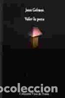Libros: Valer la pena - Juan Gelman - Foto 1