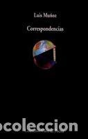Libros: Correspondencias - Luis Mu&ntilde;oz - Foto 1