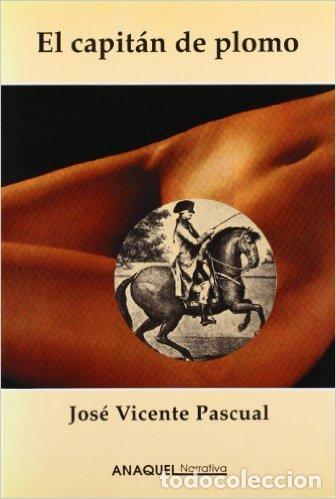 Libros: El capit&aacute;n de plomo - Jos&eacute; Vicente Pascual - Foto 1