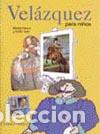 Libros: Vel&aacute;zquez para ni&ntilde;os - Marina Garc&iacute;a y Emilio Sola