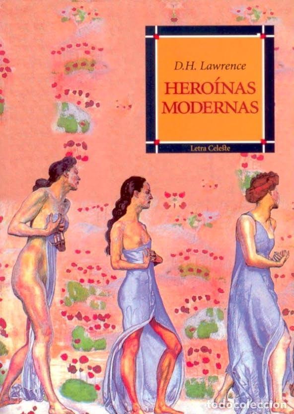 Libros: Hero&iacute;nas modernas - D. H. Lawrence - Foto 1