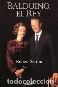 Libros: El rey Balduino - Robert Serrou - Foto 1