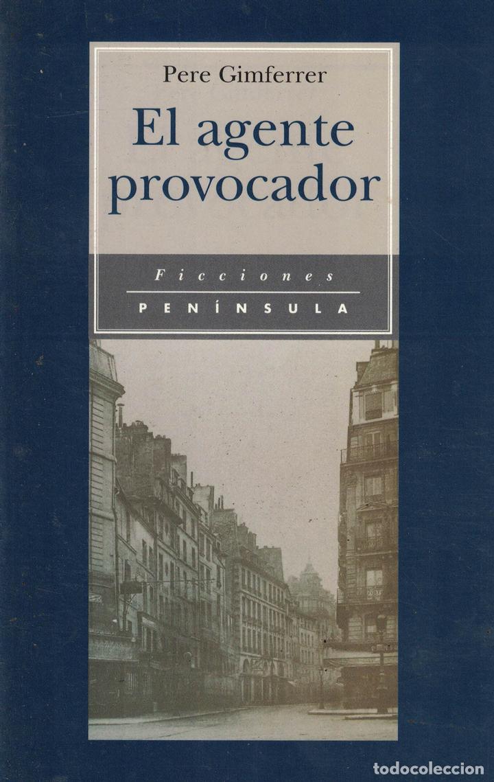 Libros: El agente provocador - Pere Gimferrer - Foto 1