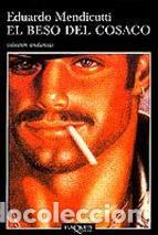 Libros: El beso del cosaco - Eduardo Mendicutti - Foto 1