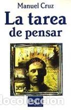 Libros: La tarea de pensar - Manuel Cruz - Foto 1