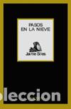 Libros: Pasos en la nieve - Jaime Siles - Foto 1