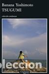 Libros: Tsugumi - Banana Yoshimoto - Foto 1