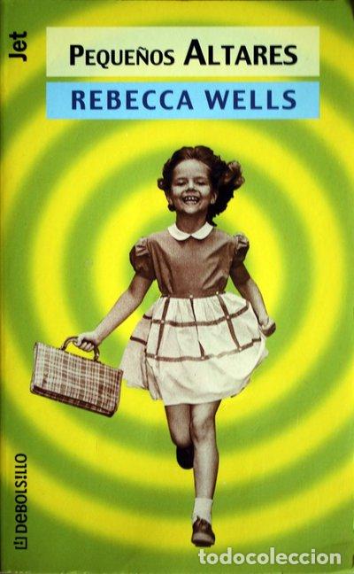 Libros: Peque&ntilde;os altares - Rebecca Wells - Foto 1