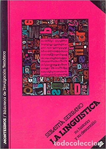 Libros: La ling&uuml;&iacute;stica - Sebasti&agrave; Serrano - Foto 1
