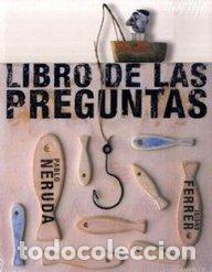 Libros: Libro de las preguntas - Pablo Neruda. Ilustraciones de Isidro Ferrer - Foto 1