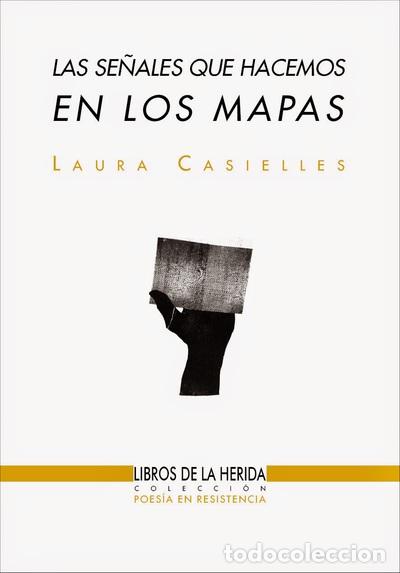 Libros: Las se&ntilde;ales que hacemos en los mapas - Laura Casielles