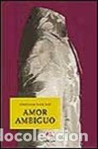 Libros: Amor ambiguo - Adriaan van Dis - Foto 1