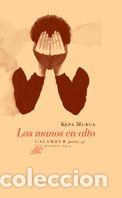 Libros: Las manos en alto - Kepa Murua - Foto 1