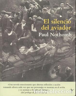 Libros: El silencio del aviador - Paul Nothomb - Foto 1