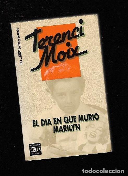 Libros: DIA EN QUE MURIO MARILYN - EL - MOIX, TERENCI - Foto 1