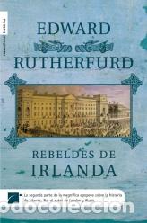 Libros: Rebeldes de Irlanda - Edward Rutherfurd - Foto 1