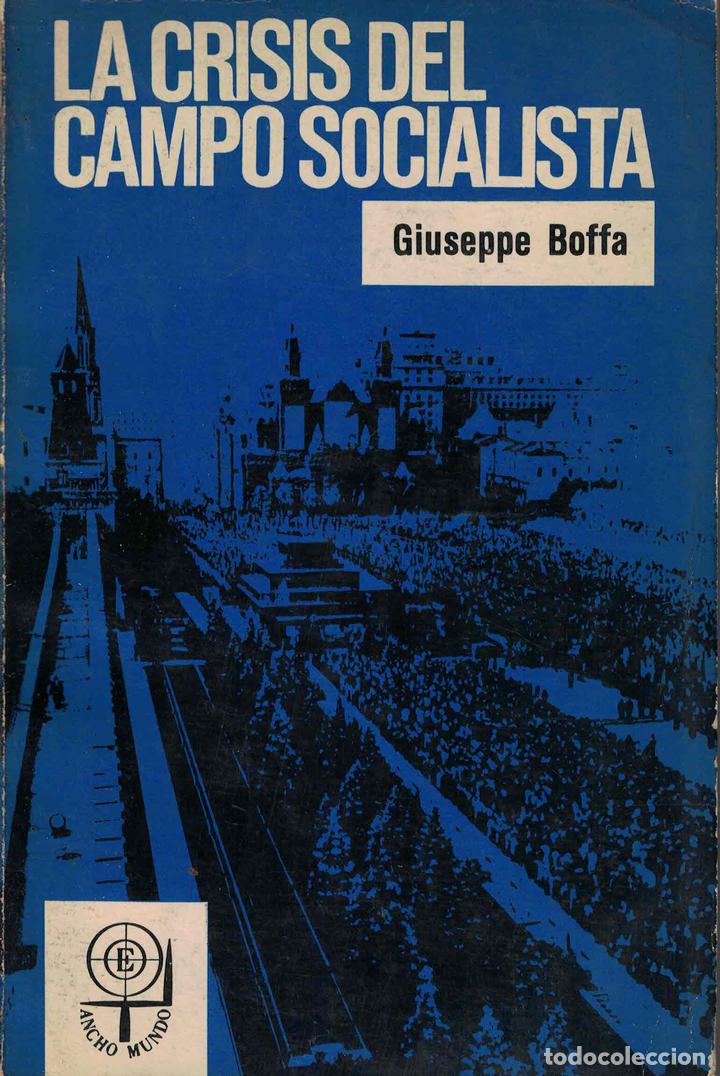 Libros: La crisis del campo socialista - Giuseppe Boffa - Foto 1