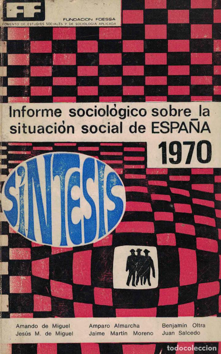 books: S&iacute;ntesis del Informe sociol&oacute;gico sobre la situaci&oacute;n social de Espa&ntilde;a 1970 - Amando de Miguel / Jes&uacute;s