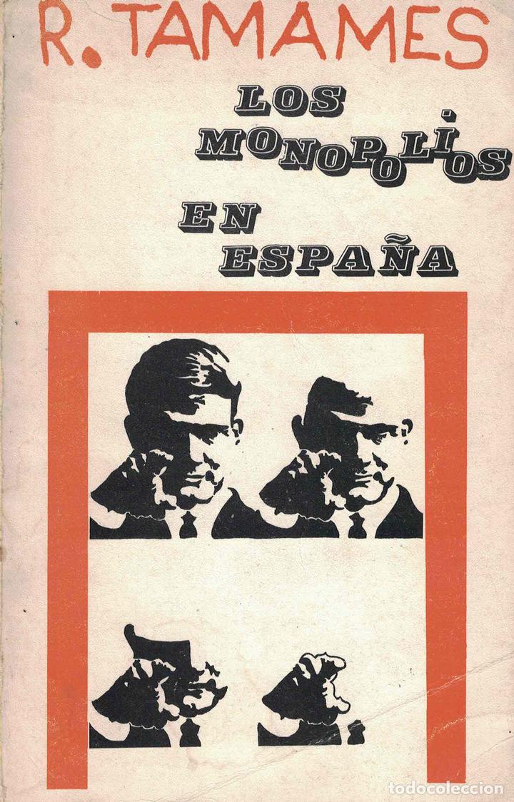Libros: Los monopolios de Espa&ntilde;a - Ram&oacute;n Tamames - Foto 1