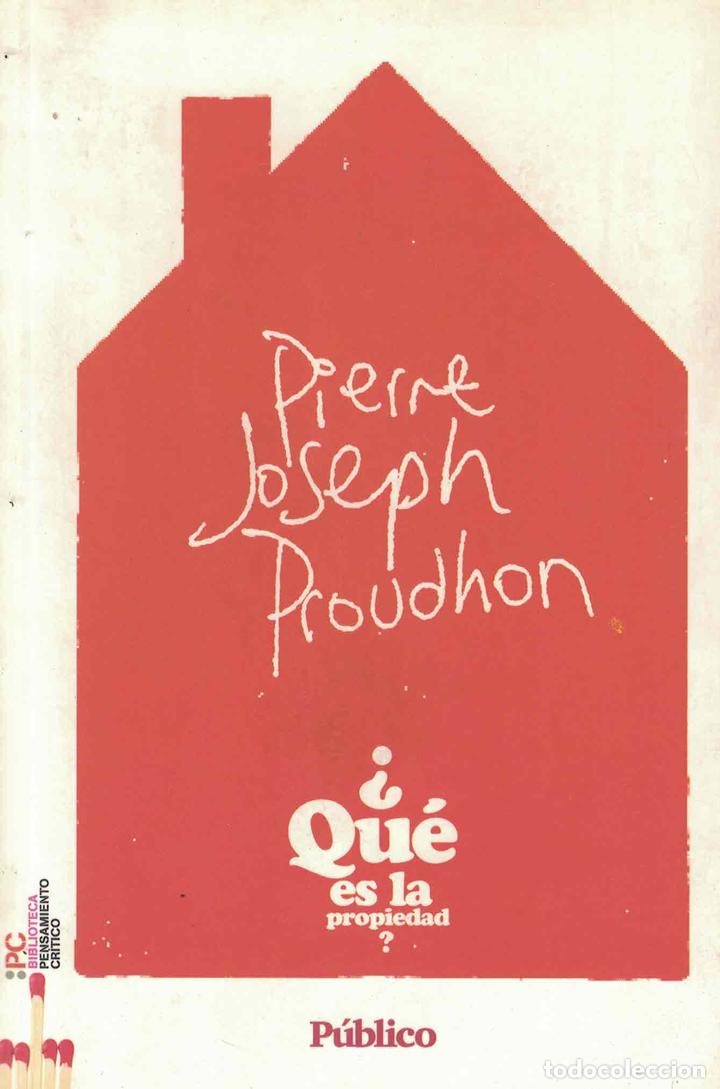 Libros: &iquest;Qu&eacute; es la propiedad? - Pierre-Joseph Proudhon - Foto 1