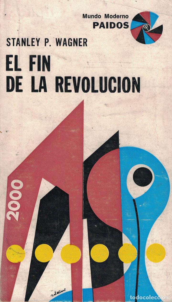 Libros: El fin de la revoluci&oacute;n - Stanley P. Wagner