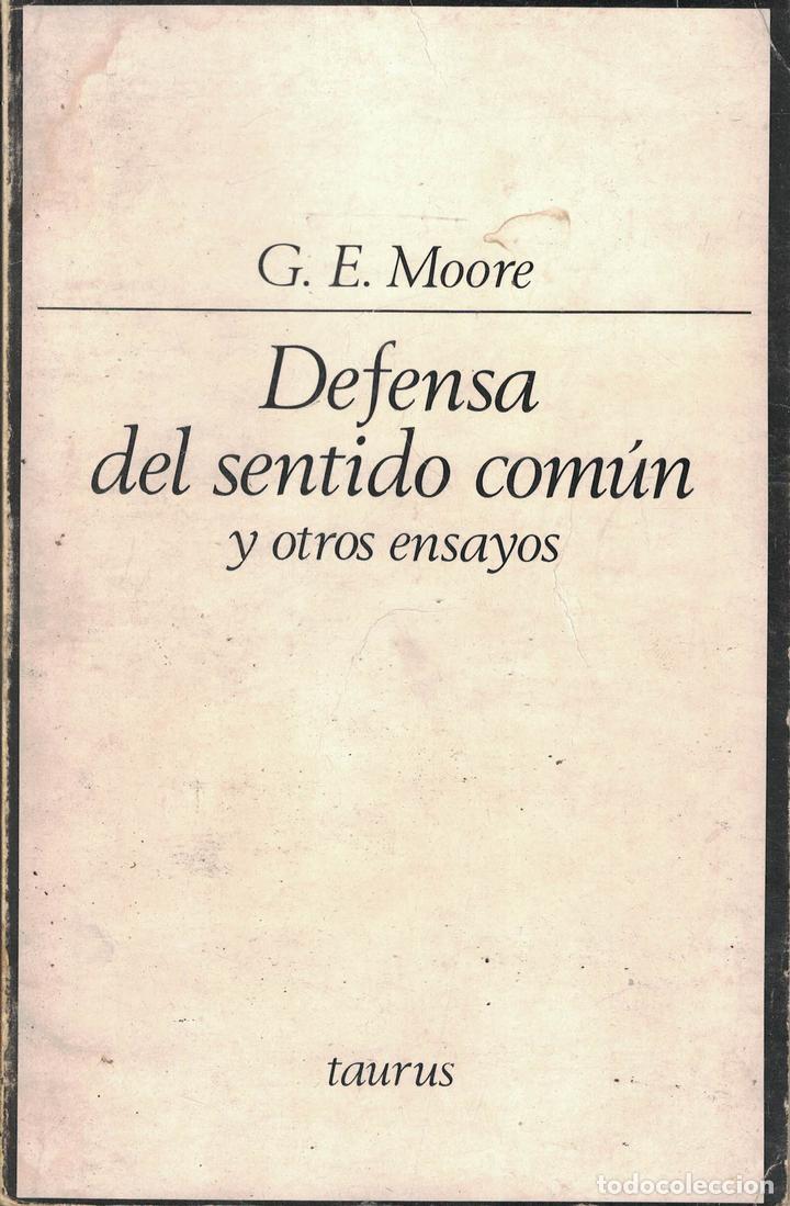 Libros: Defensa del sentido com&uacute;n y otros ensayos - G. E. Moore - Foto 1
