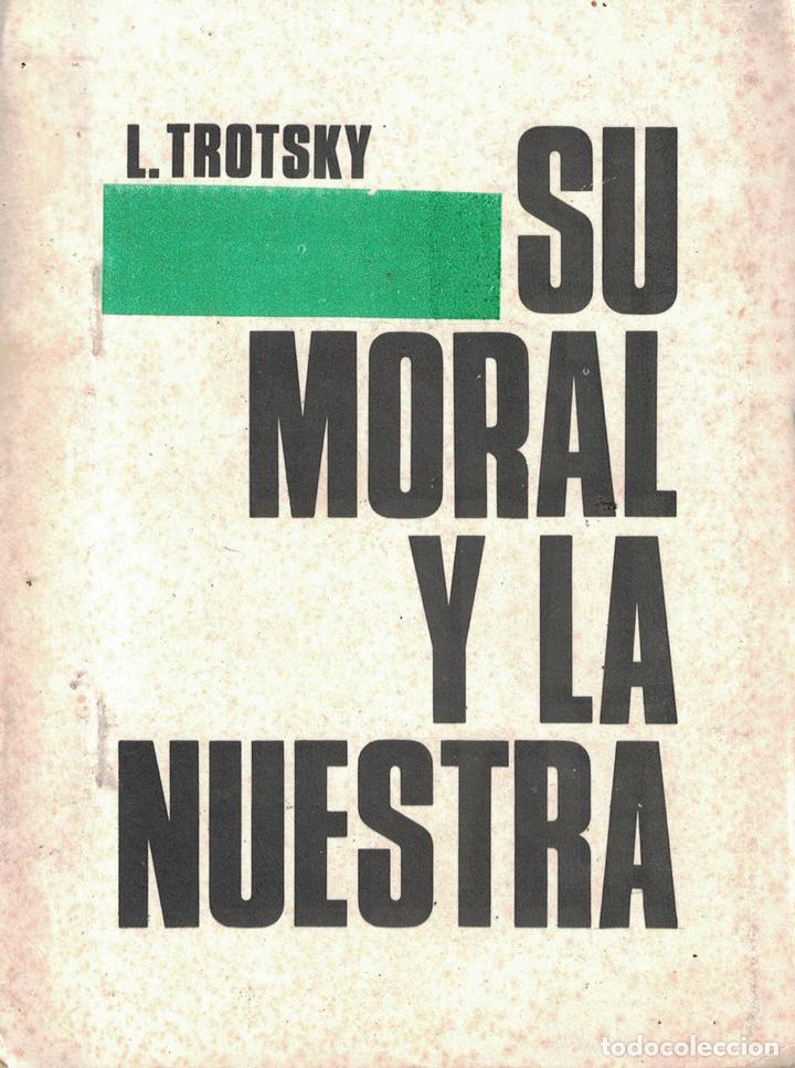 Libros: Su moral y la nuestra - Leon Trotsky - Foto 1