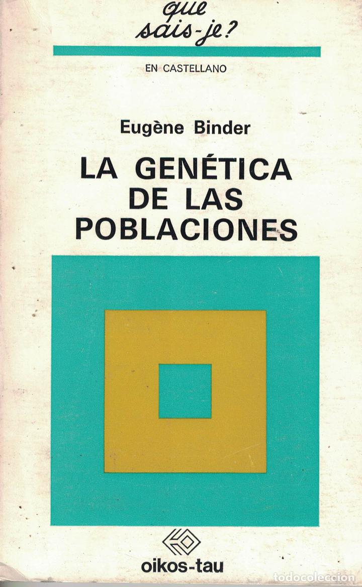 Libros: La gen&eacute;tica de las poblaciones - Eug&egrave;ne Binder - Foto 1
