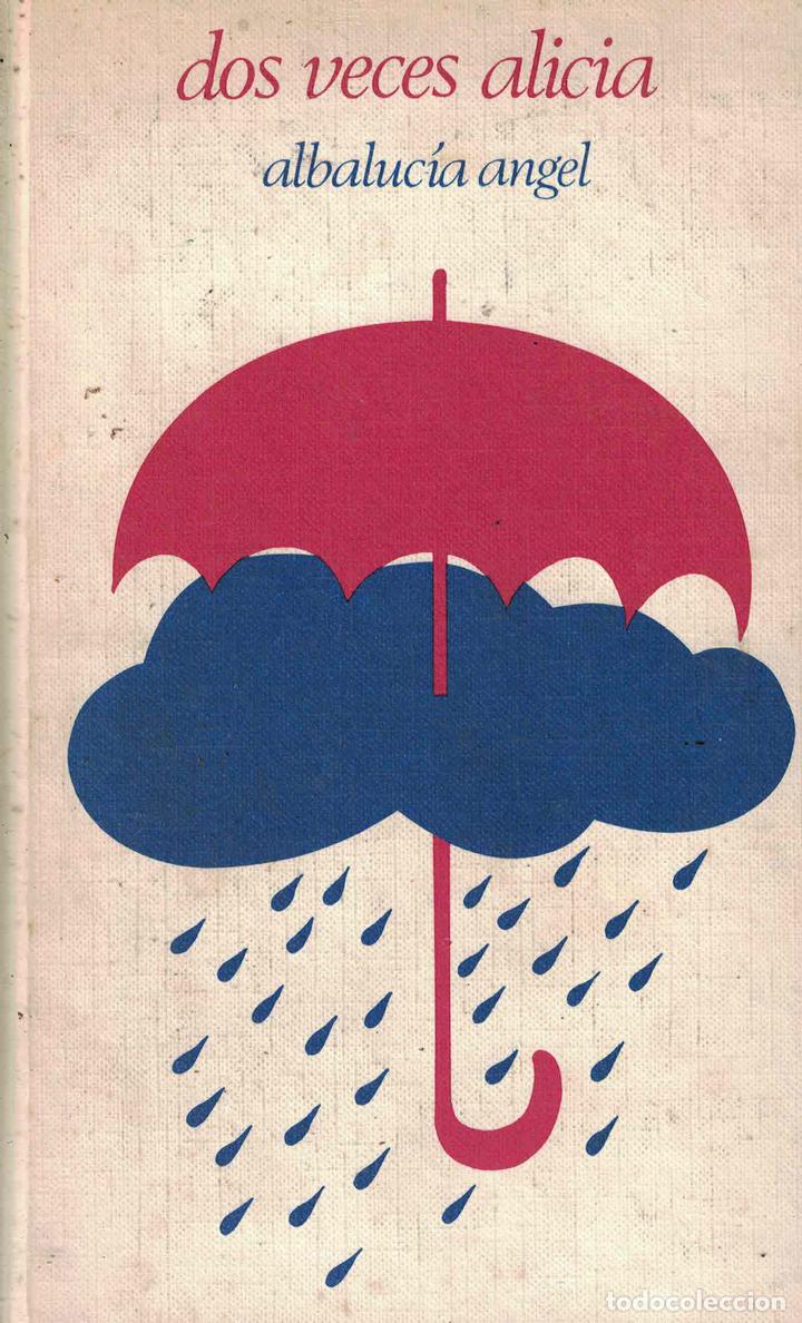 Libros: Dos veces Alicia - Albaluc&iacute;a Angel - Foto 1