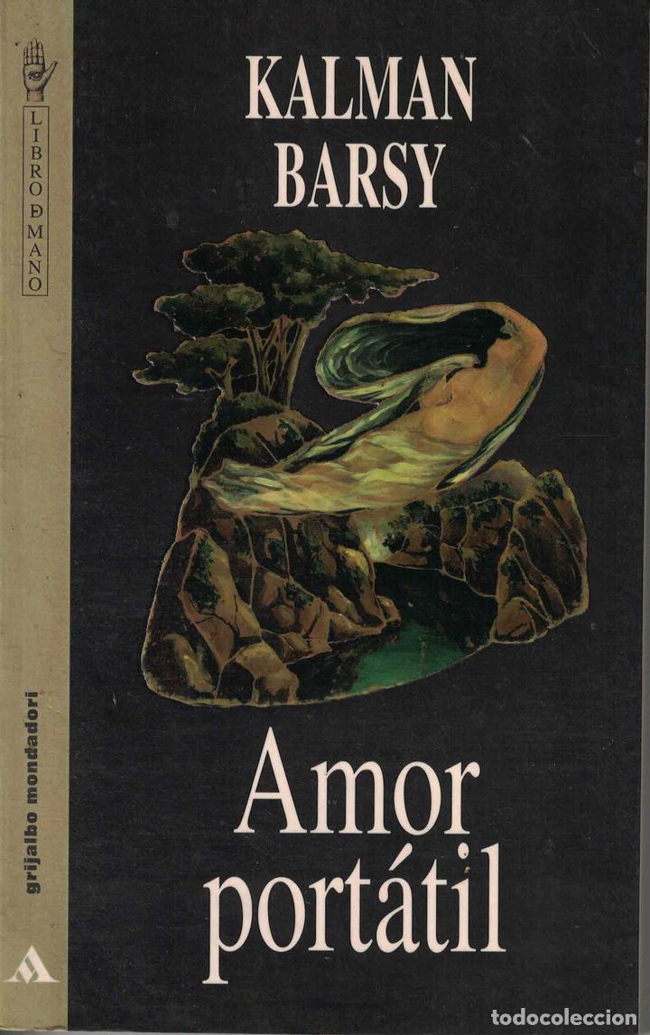 Libros: Amor port&aacute;til - Kalman Barsy - Foto 1
