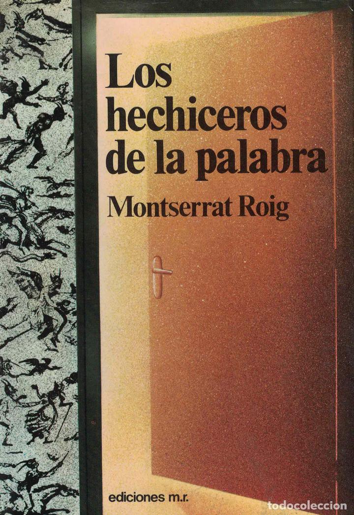 Libros: Los hechiceros de la palabra - Montserrat Roig - Foto 1