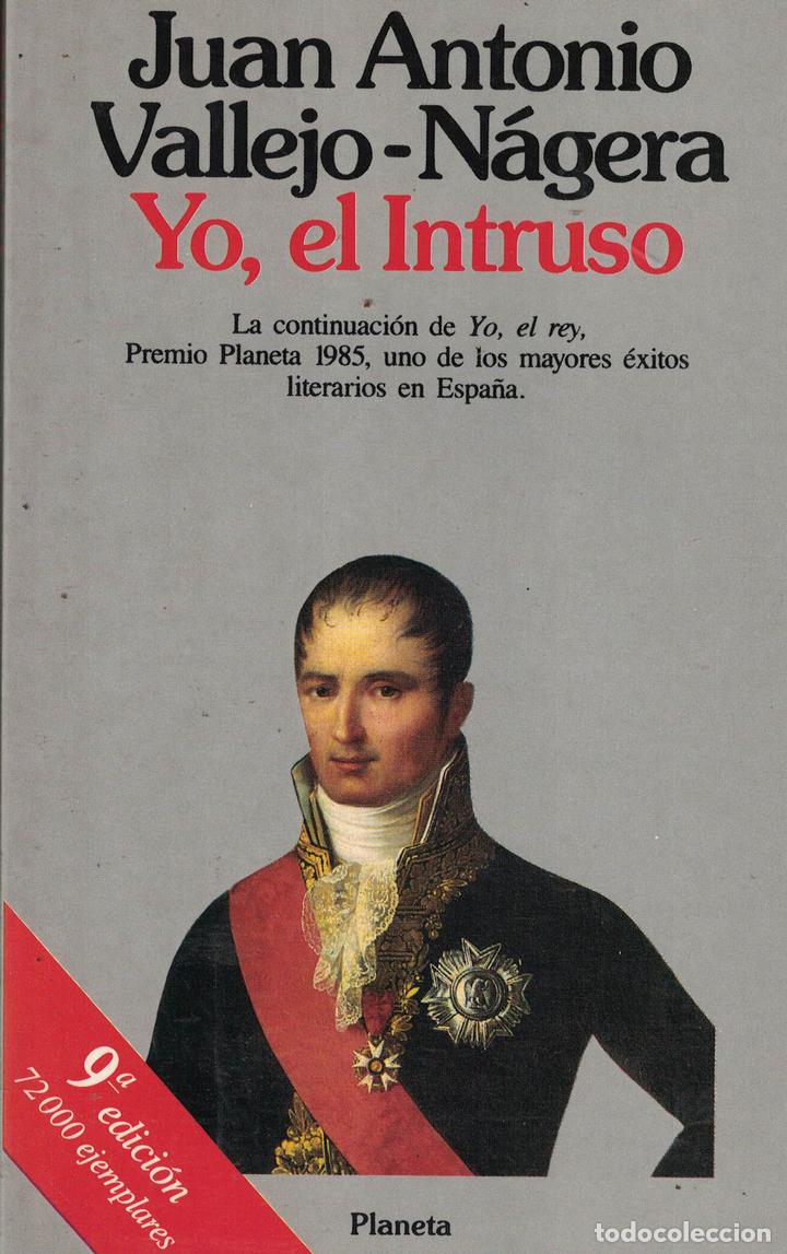 Libros: Yo, el Intruso - Juan Antonio Vallejo-N&aacute;gera - Foto 1