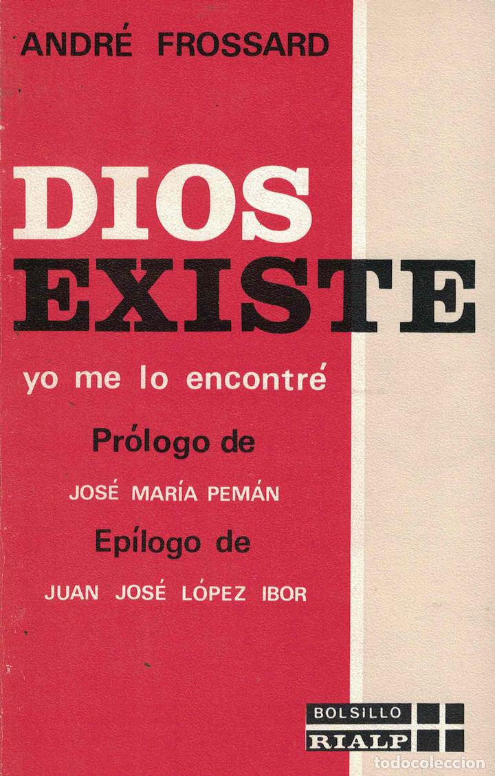 Libros: Dios existe. Yo me lo encontr&eacute; - Andr&eacute; Frossard - Foto 1