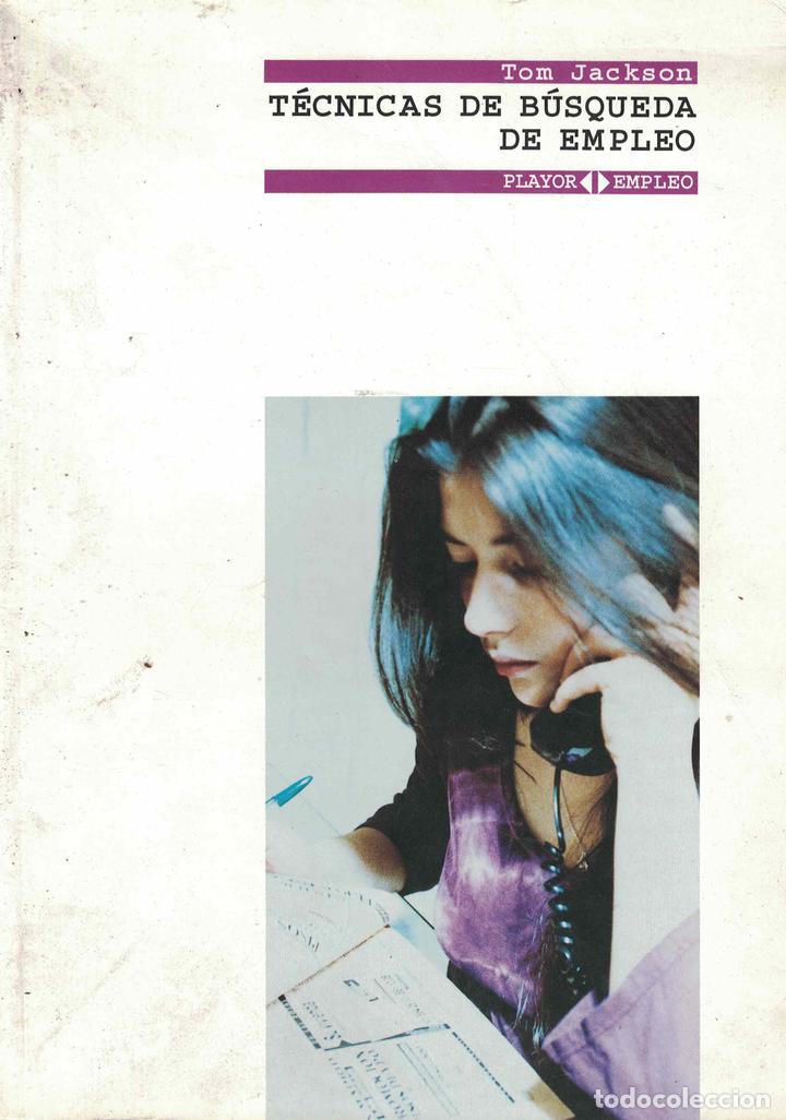 Libros: T&eacute;cnicas de b&uacute;squeda de empleo - Tom Jackson - Foto 1
