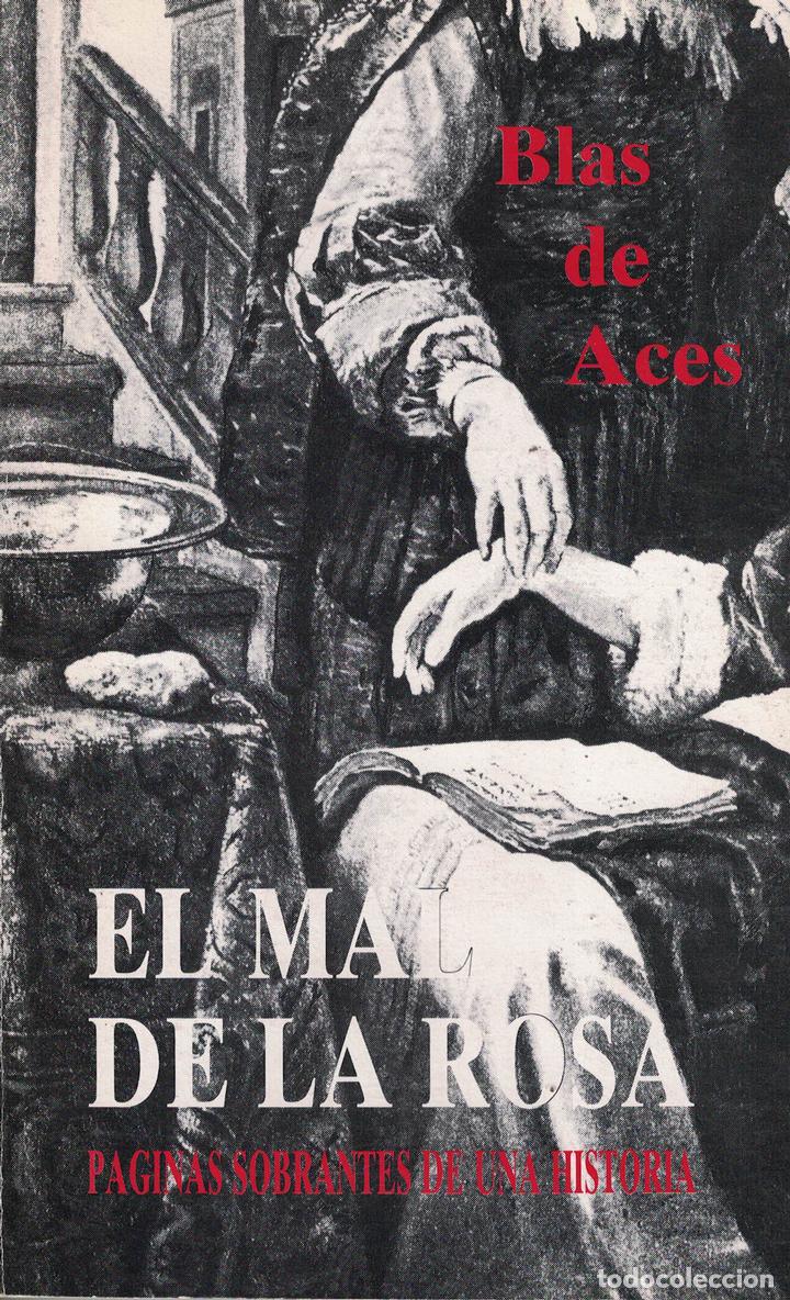 Libros: El mal de la rosa - Blas de Aces - Foto 1