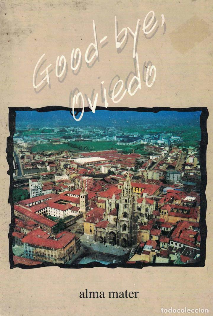Libros: Good-bye, Oviedo - Santiago Hevia - Foto 1