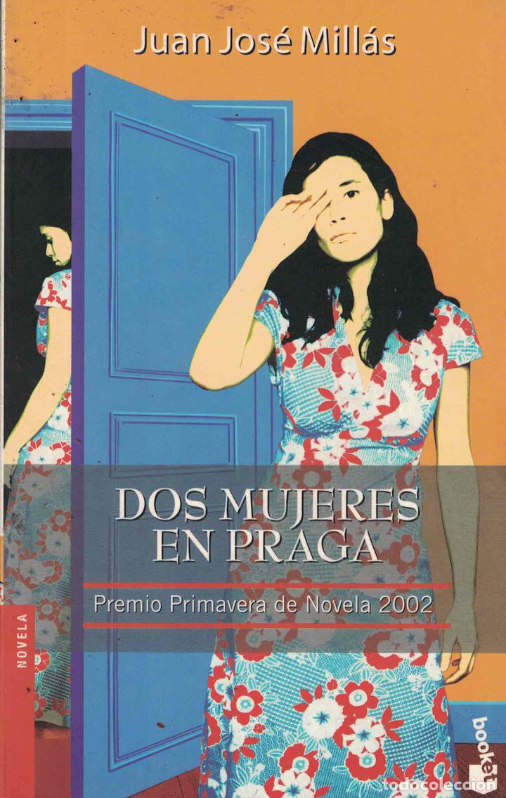 Libros: Dos mujeres en Praga - Juan Jos&eacute; Mill&aacute;s - Foto 1