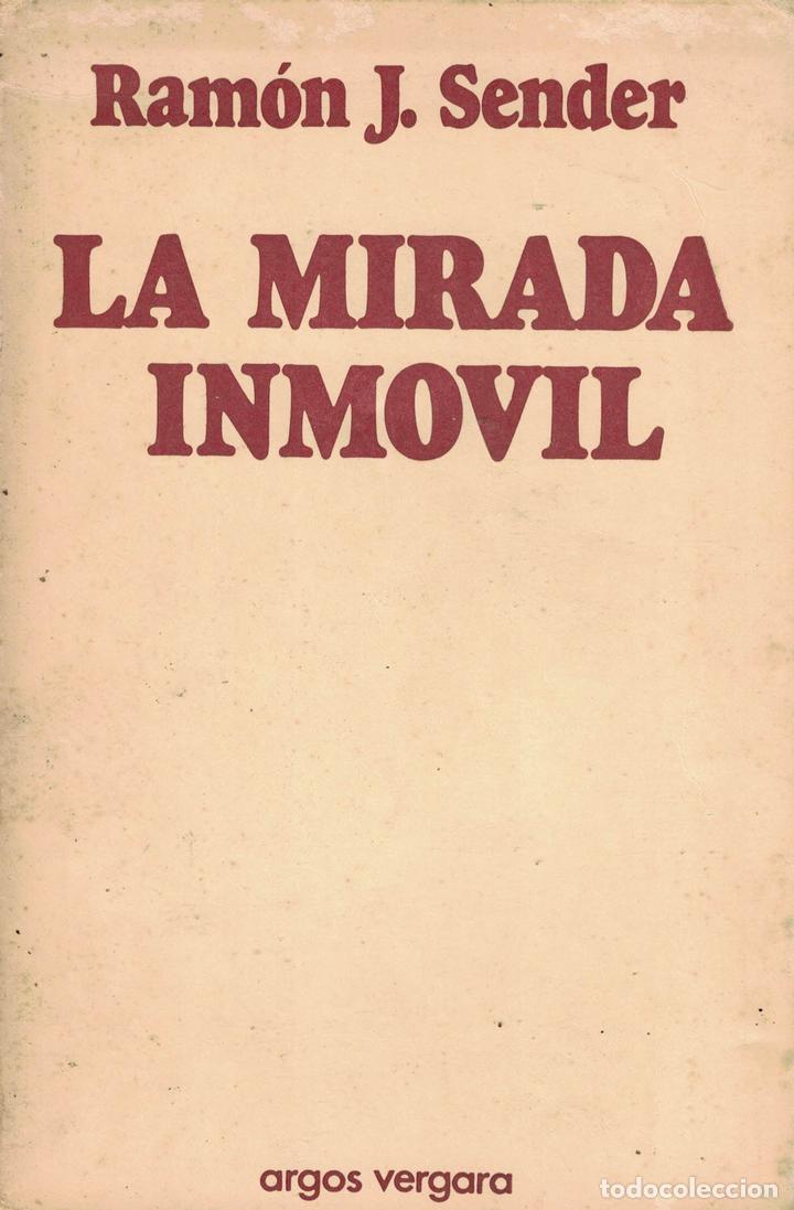 Libros: La mirada inm&oacute;vil - Ram&oacute;n J. Sender - Foto 1
