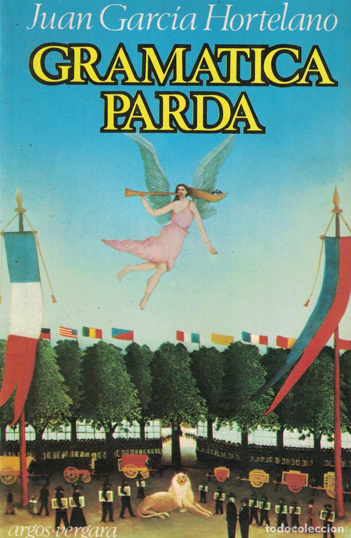 Libros: Gram&aacute;tica parda - Juan Garc&iacute;a Hortelano - Foto 1