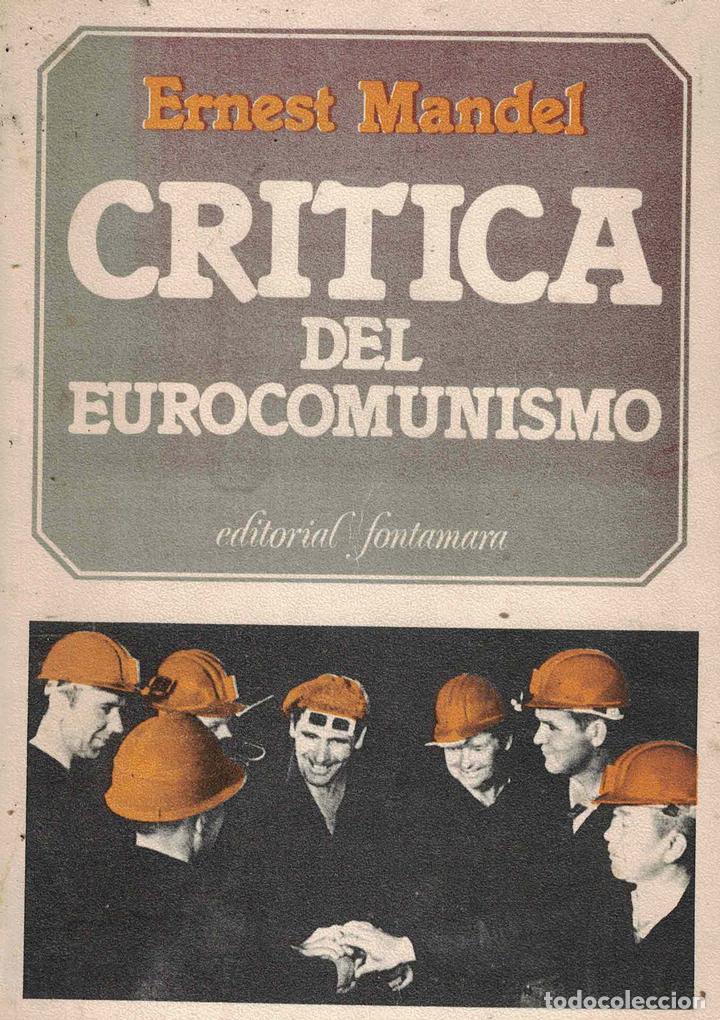 Libros: Cr&iacute;tica del eurocomunismo - Ernest Mandel - Foto 1