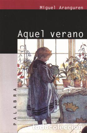 Libros: Aquel verano - Miguel Aranguren - Foto 1