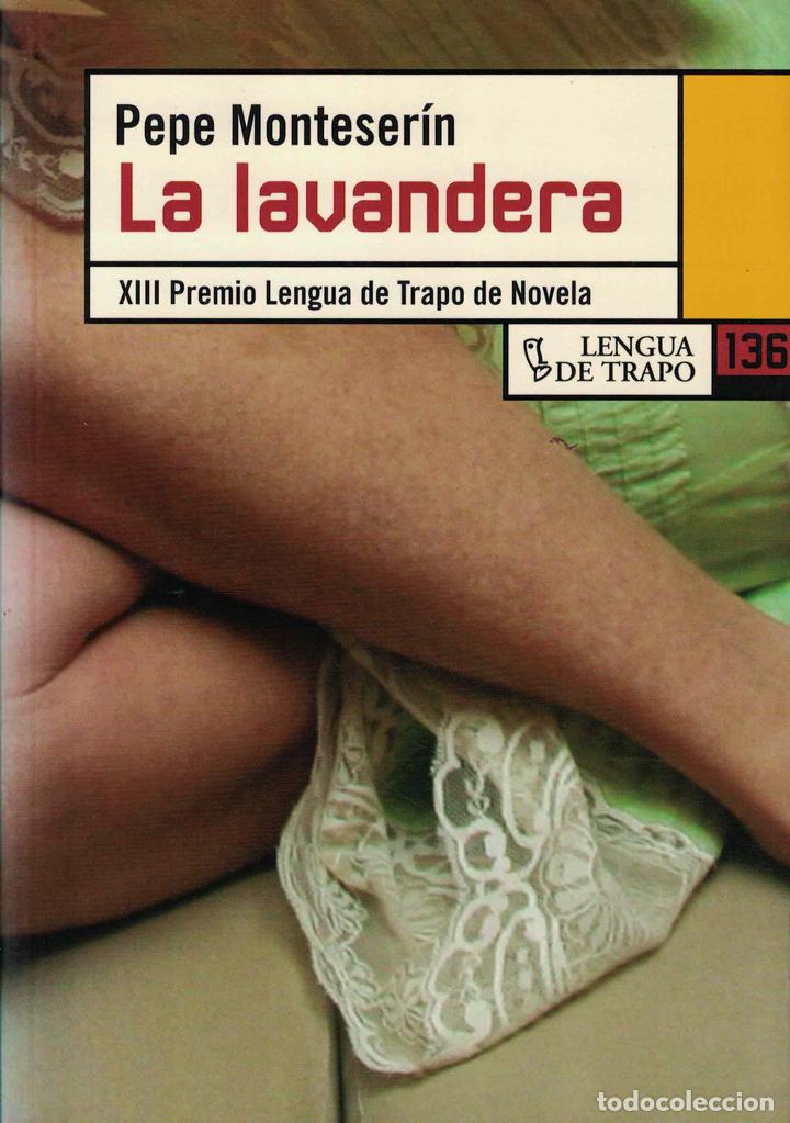 Libros: La lavandera - Pepe Monteser&iacute;n - Foto 1