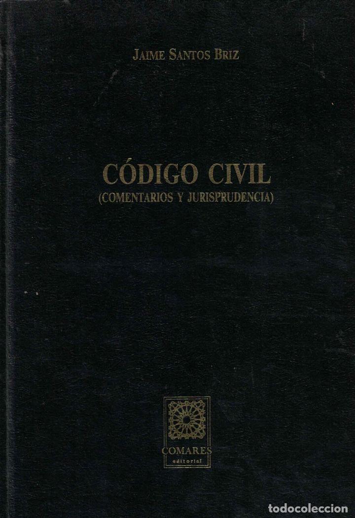 Libros: C&oacute;digo Civil (Comentarios y Jurisprudencia) - Jaime Santos Briz - Foto 1