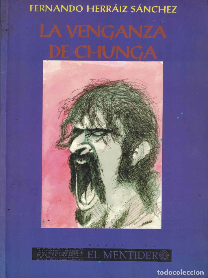 Libros: La venganza de Chunga - Fernando Herr&aacute;iz S&aacute;nchez - Foto 1