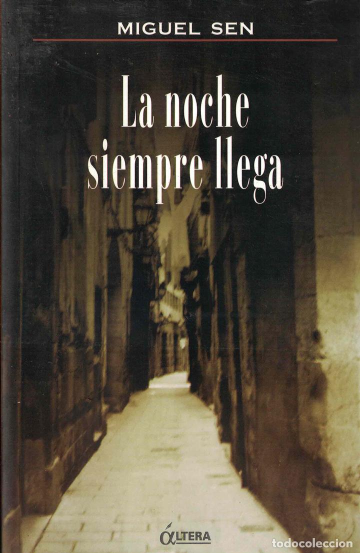 Libros: La noche siempre llega - Miguel Sen - Foto 1