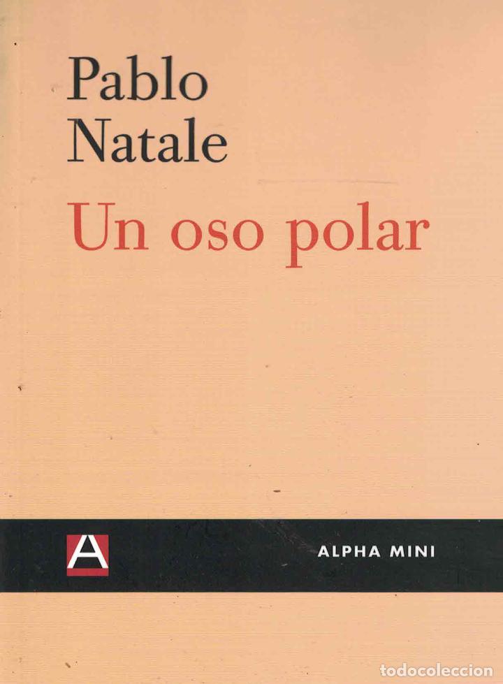 Libros: Un oso polar - Pablo Natale - Foto 1