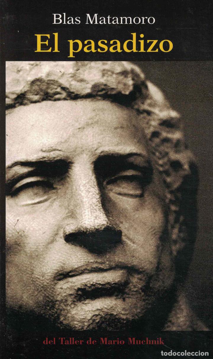 Libros: El pasadizo - Blas Matamoro - Foto 1