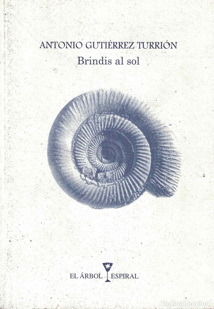 Libros: Brindis al sol - Antonio Guti&eacute;rrez Turr&oacute;n - Foto 1