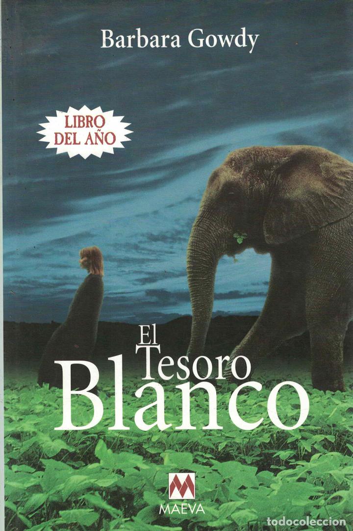 Libros: El Tesoro Blanco - Barbara Gowdy - Foto 1